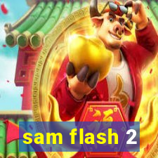 sam flash 2